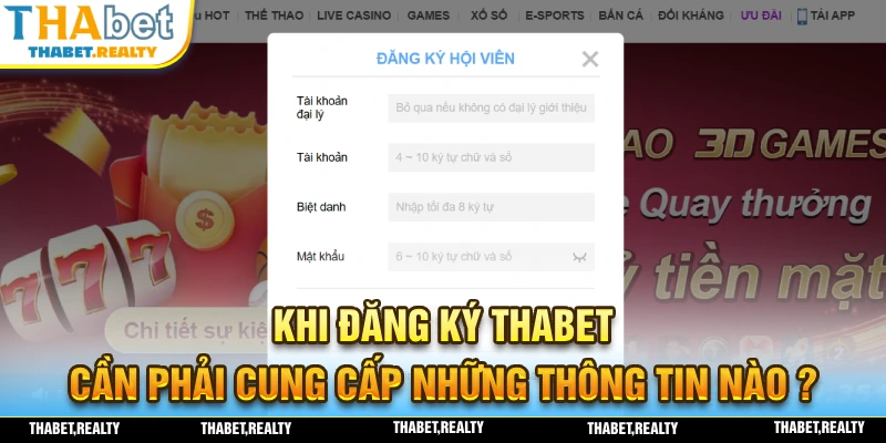 Những thông tin cần phải cung cấp khi đăng ký THABET