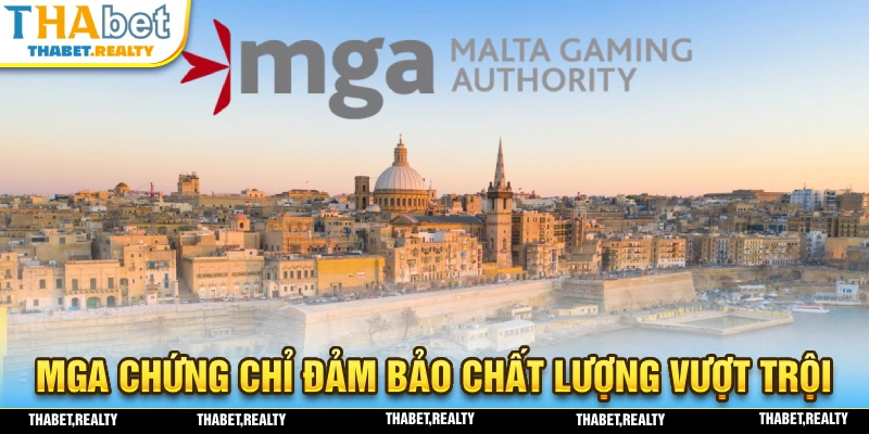 Chứng chỉ MGA đảm bảo chất lượng vượt trội trên thị trường giải trí